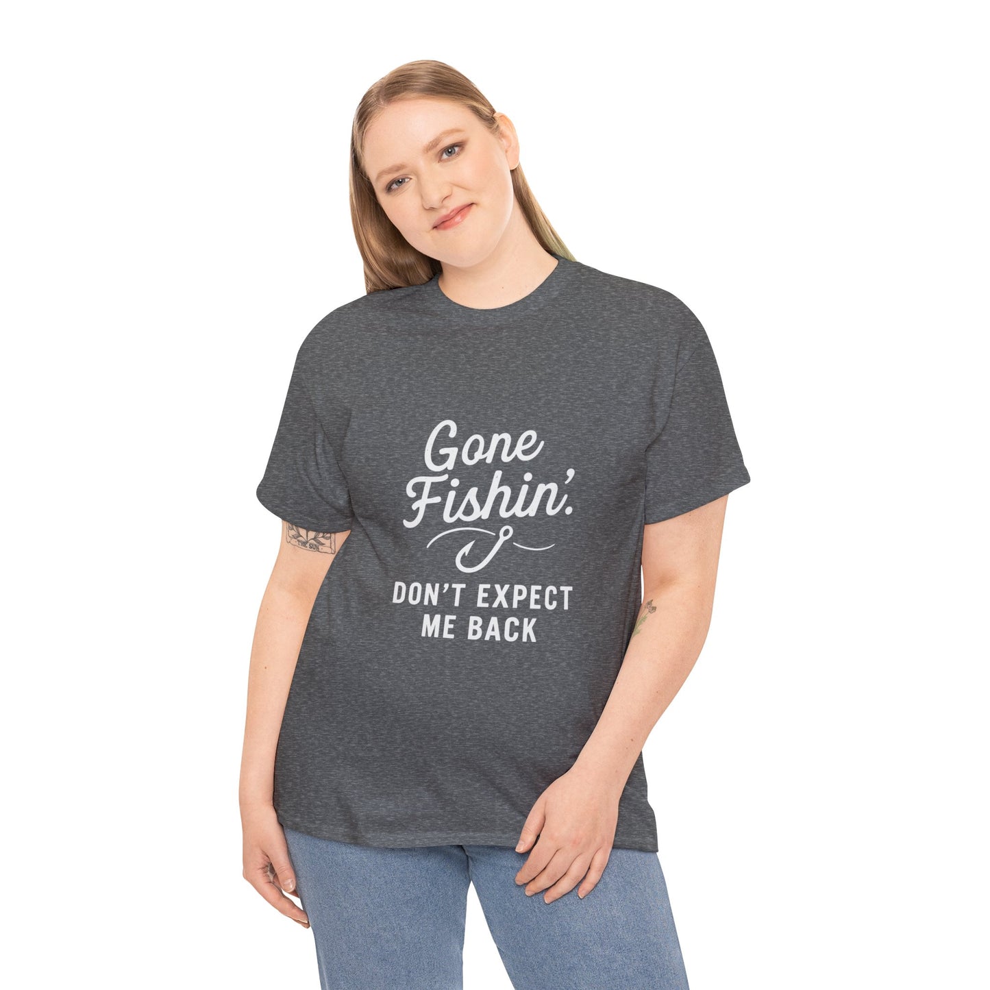 Gone Fishing. Don’t Expect Me Back – Disappearing Act Tee