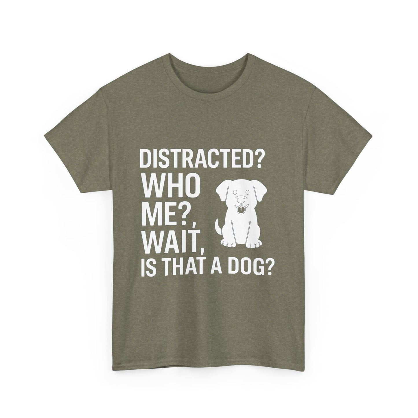 Distracted? Who Me? Wait, Is That a Dog? – Hyperfocus Detour Tee