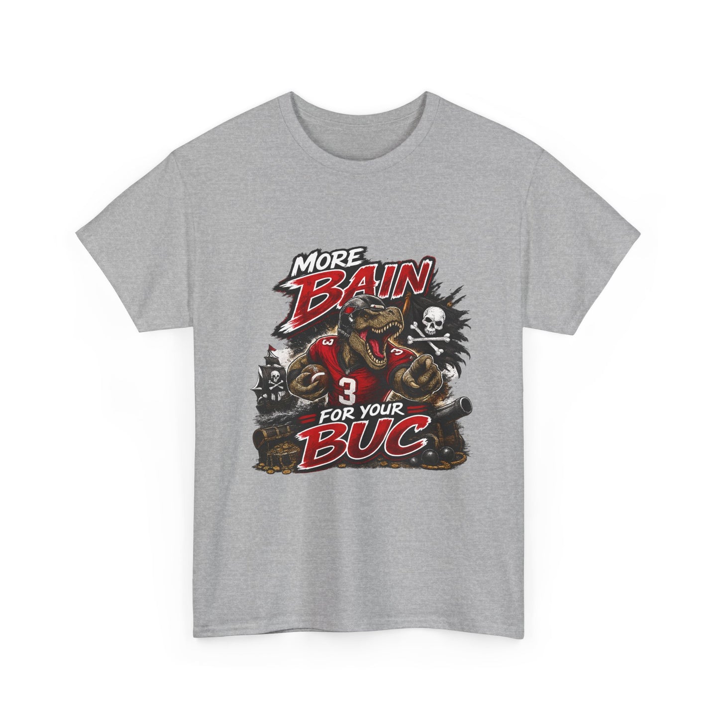 More Bain For Your Buc Tee (T-Rex, short-armed edition)