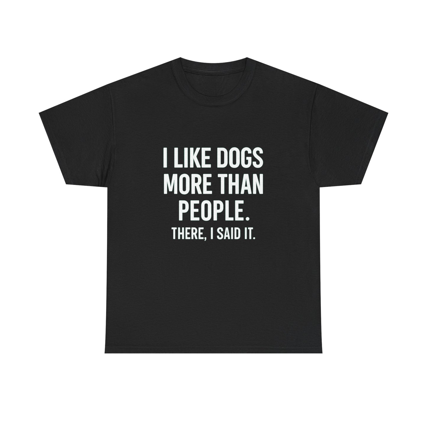 I Like Dogs More Than People – Social Filter Tee