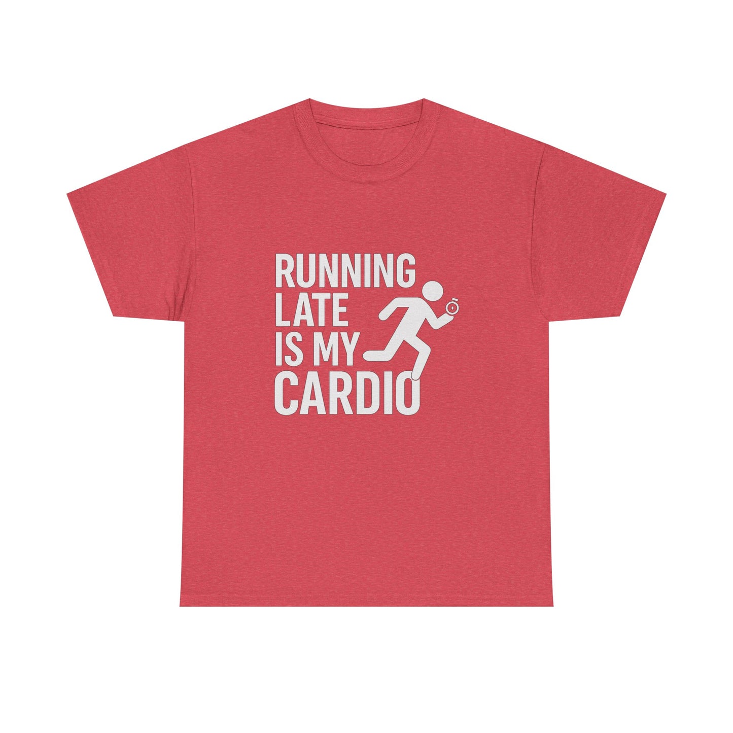 Running Late Is My Cardio – Chaos-Powered Fitness Tee