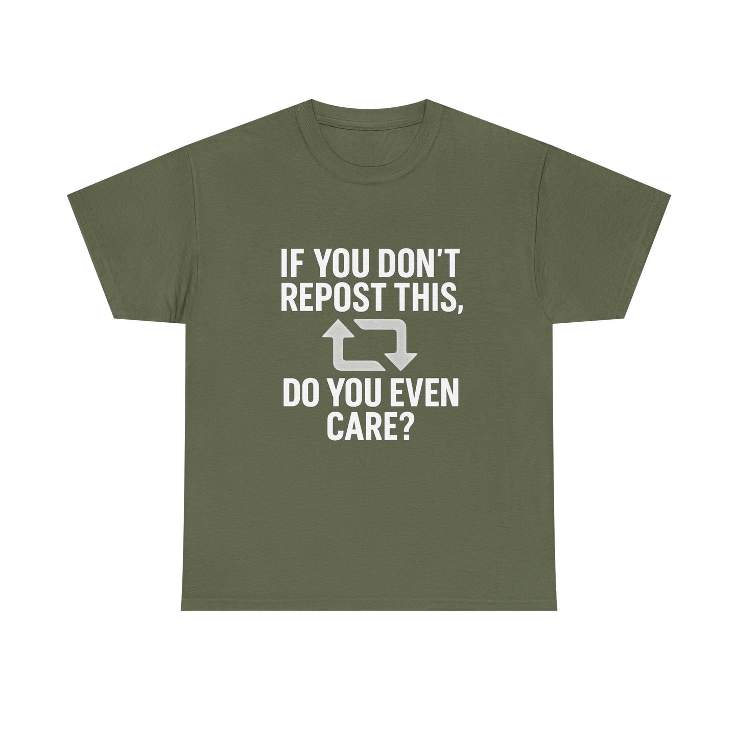 If You Don’t Repost This, Do You Even Care? – Guilt Trip Tee