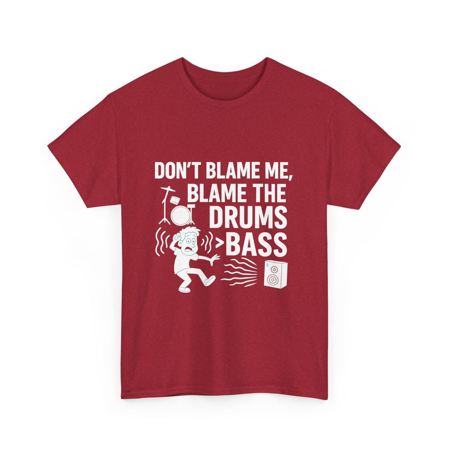 Don’t Blame Me, Blame Drums > Bass – Chaos by Rhythm Tee