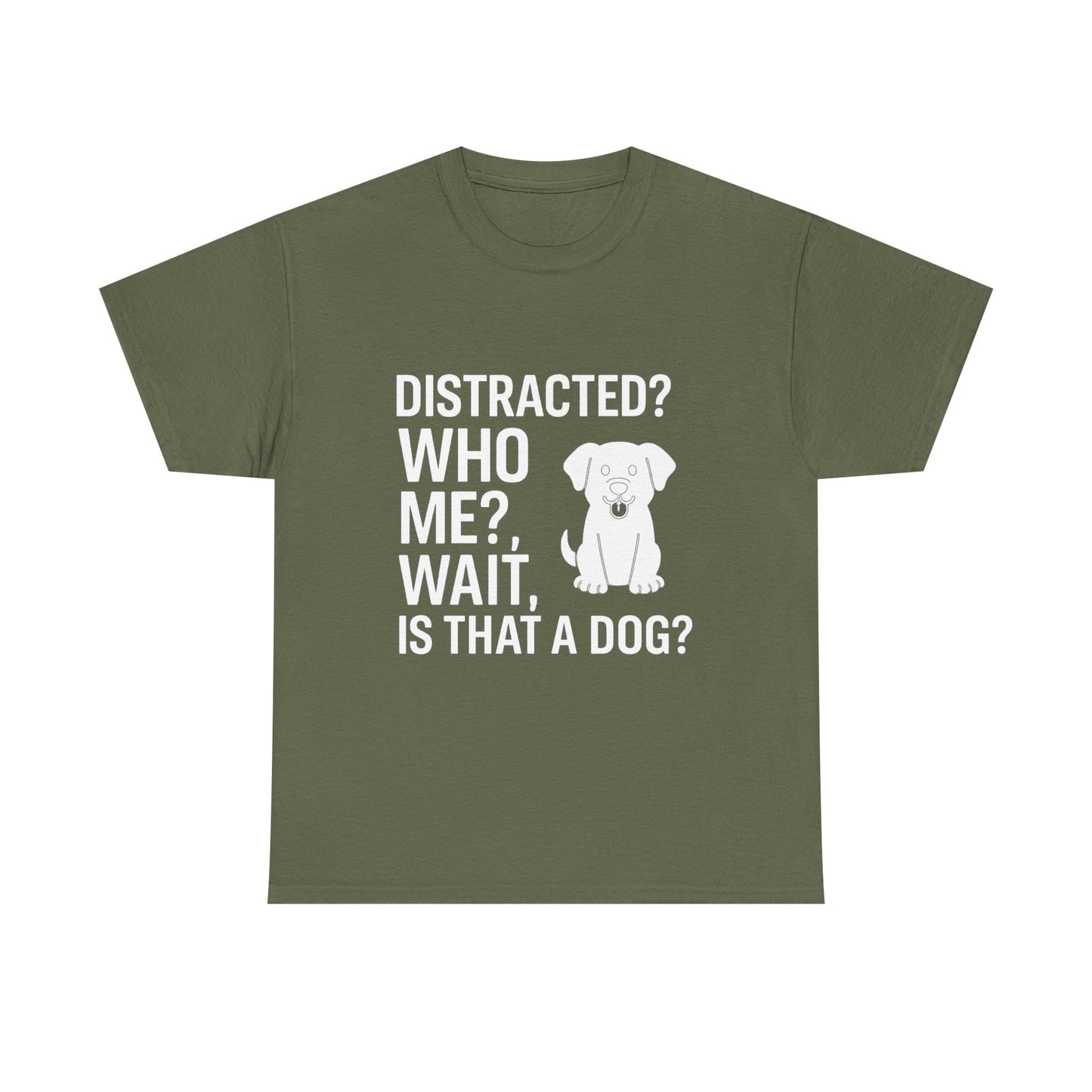 Distracted? Who Me? Wait, Is That a Dog? – Hyperfocus Detour Tee