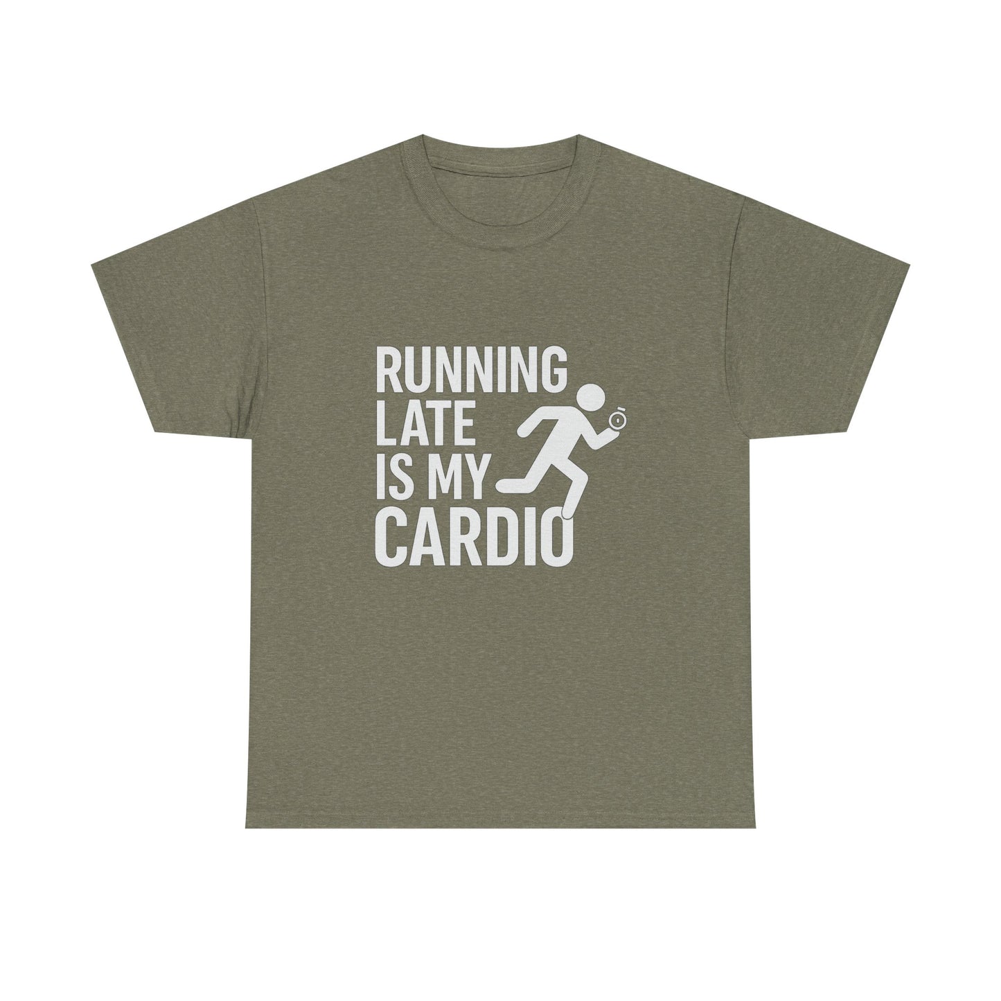 Running Late Is My Cardio – Chaos-Powered Fitness Tee