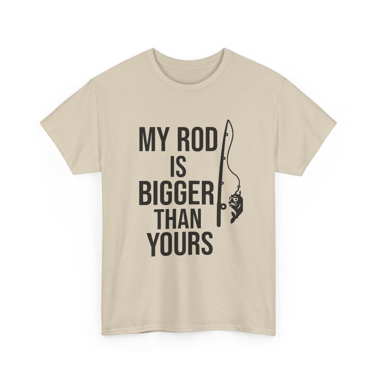 My Rod Is Bigger Than Yours – Confidence Cast Tee