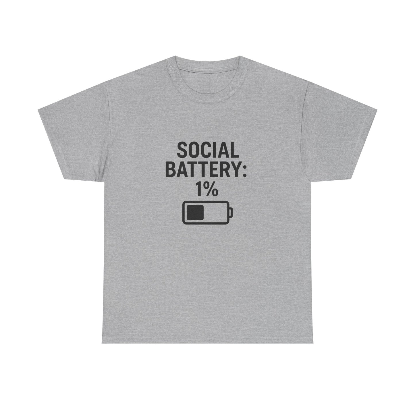 Social Battery: 1% – Low Energy, High Accuracy Tee