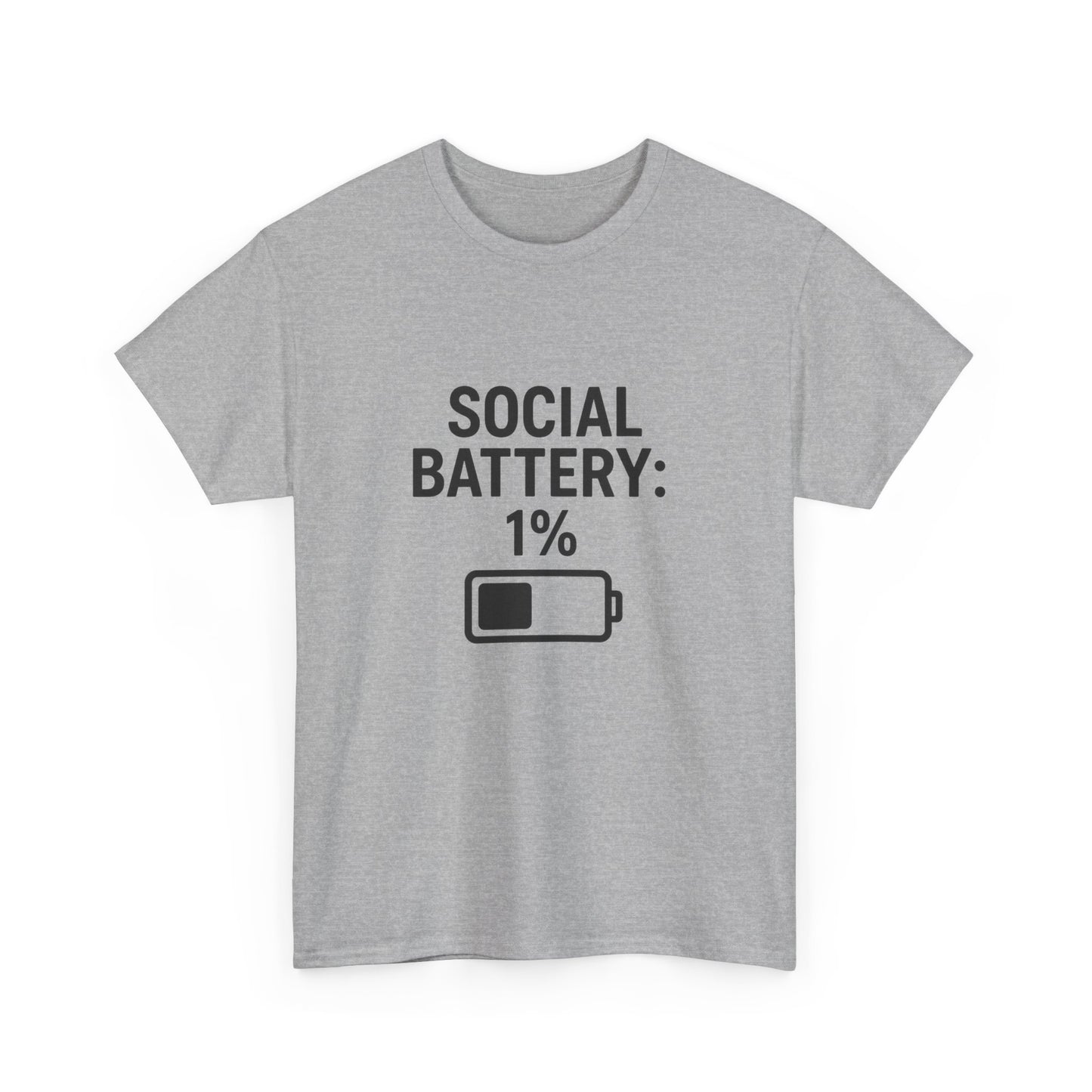 Social Battery: 1% – Low Energy, High Accuracy Tee