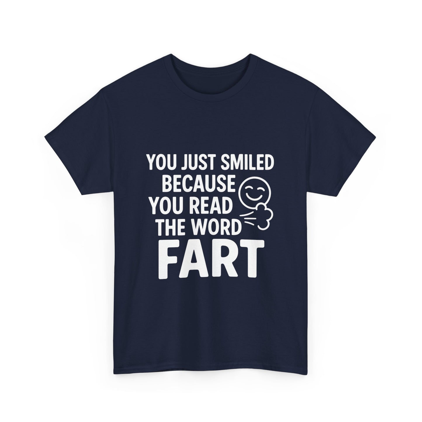 You Just Smiled Because You Read the Word Fart – Truth Bomb Tee