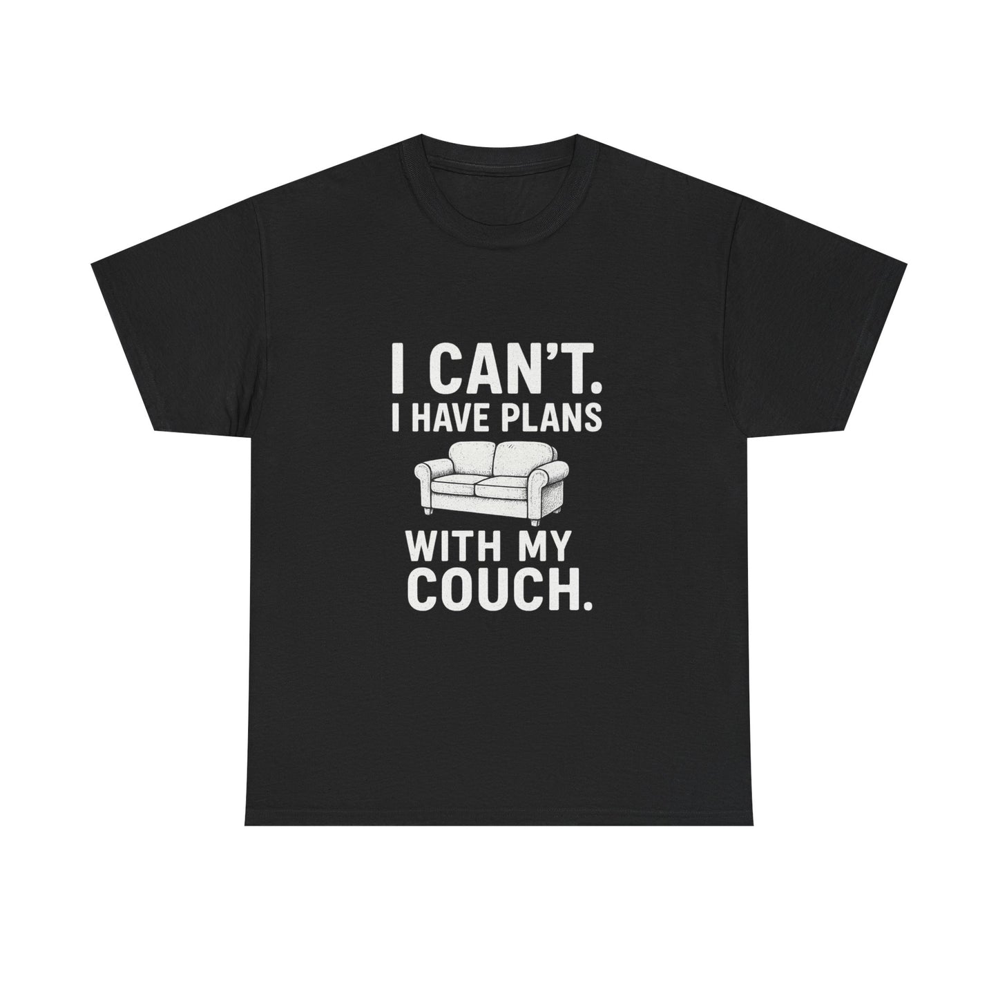 I Can’t. I Have Plans With My Couch – Anti-Social Agenda Tee