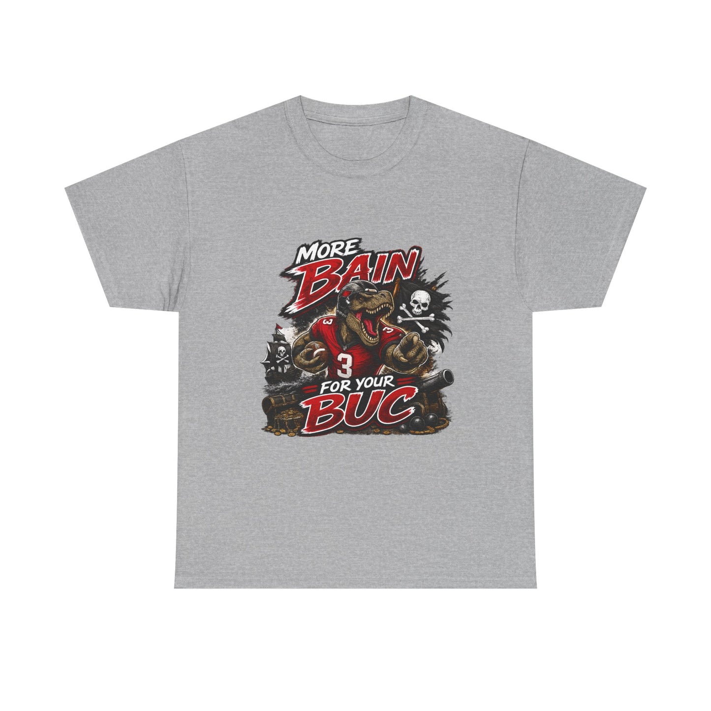 More Bain For Your Buc Tee (T-Rex, short-armed edition)