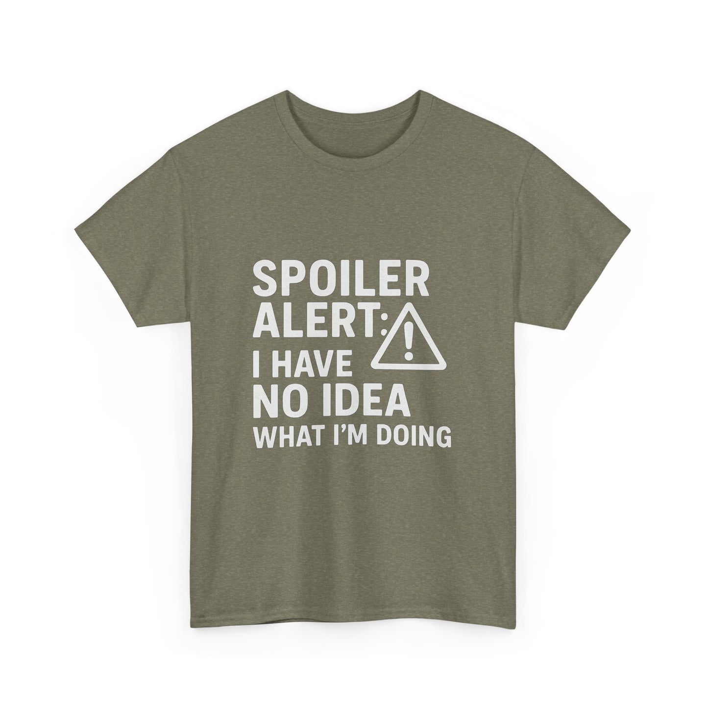 Spoiler Alert: I Have No Idea What I’m Doing – Chaos in Progress Tee