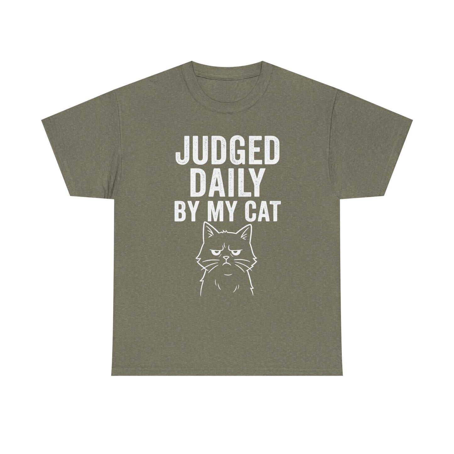 Judged Daily by My Cat – Passive Aggressive Pet Tee