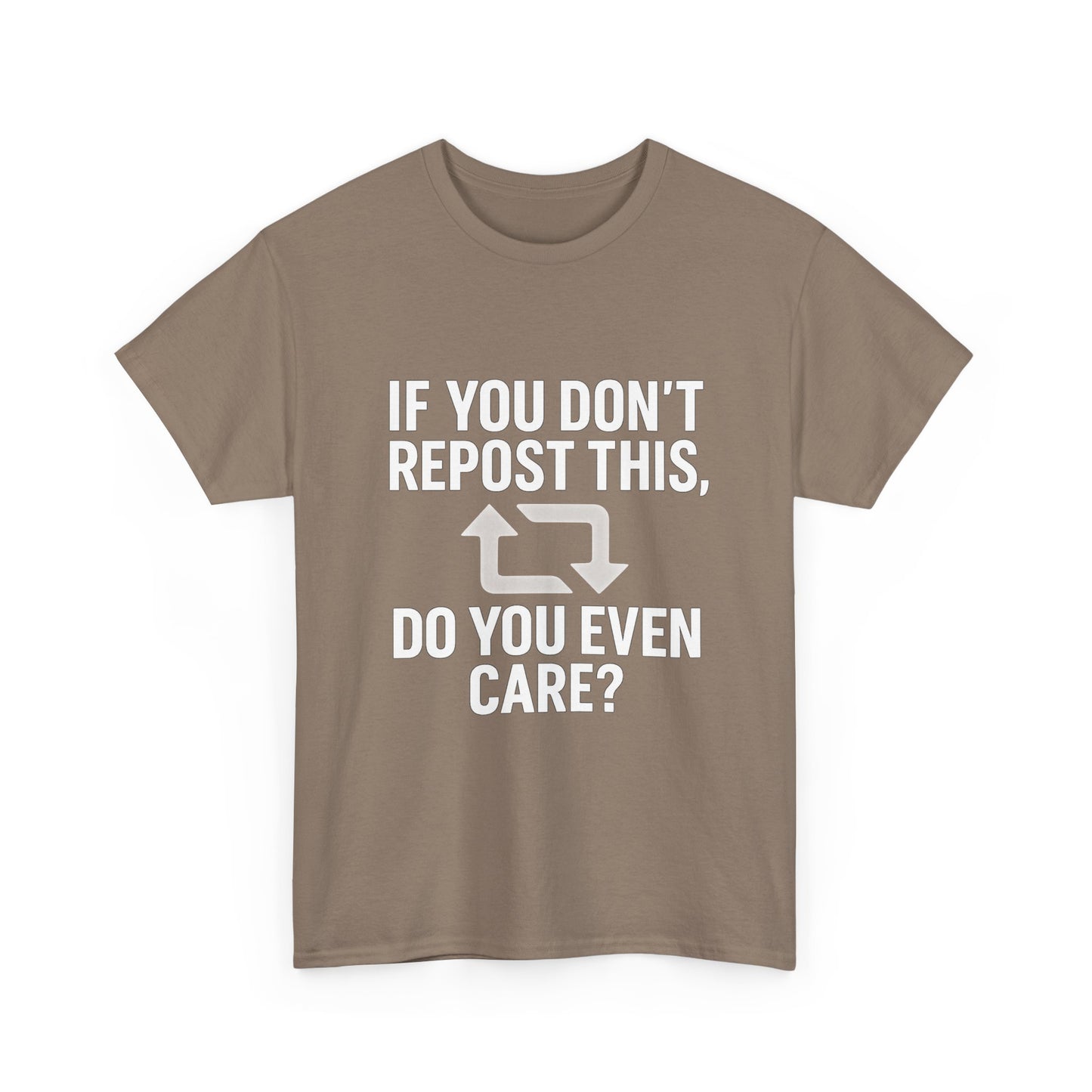 If You Don’t Repost This, Do You Even Care? – Guilt Trip Tee