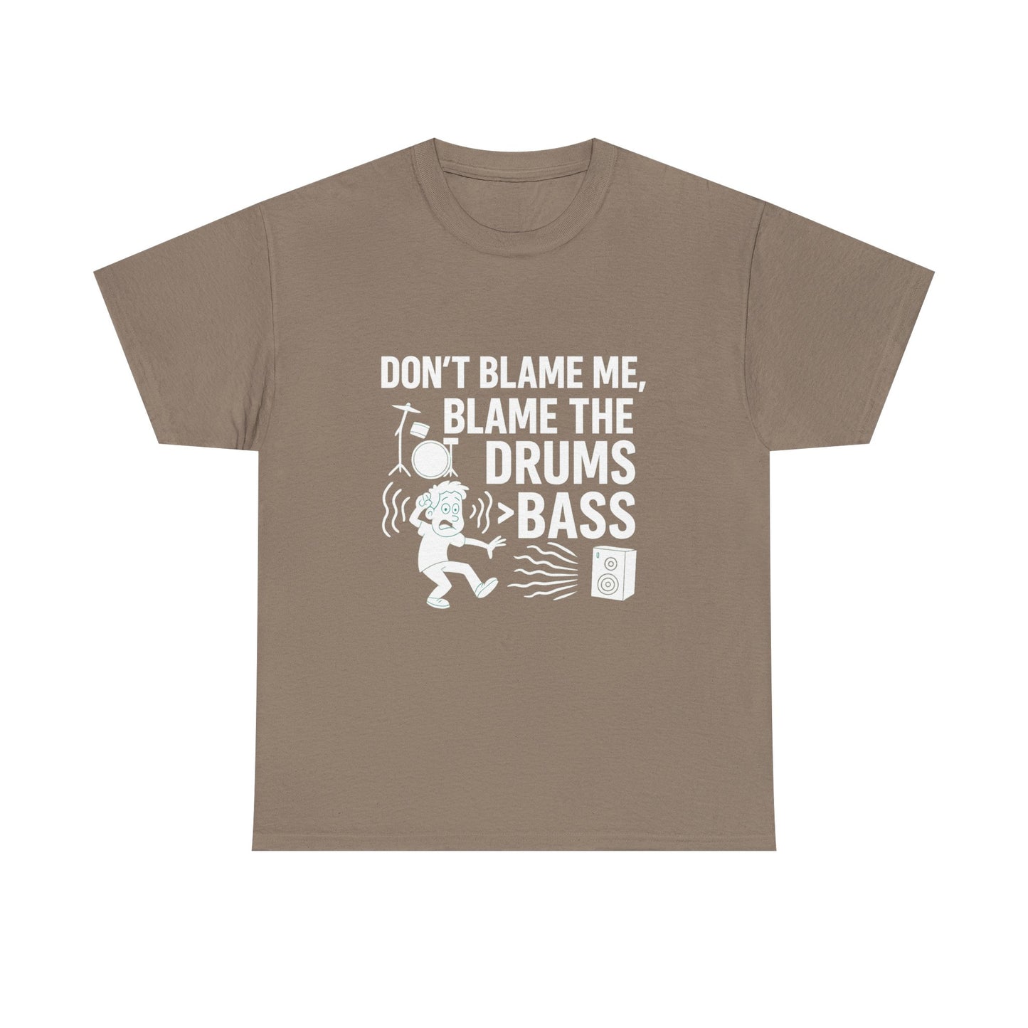 Don’t Blame Me, Blame Drums > Bass – Chaos by Rhythm Tee