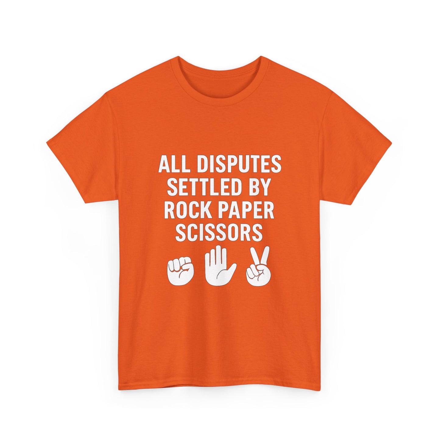 All Disputes Settled by Rock, Paper, Scissors – Decision Maker Tee