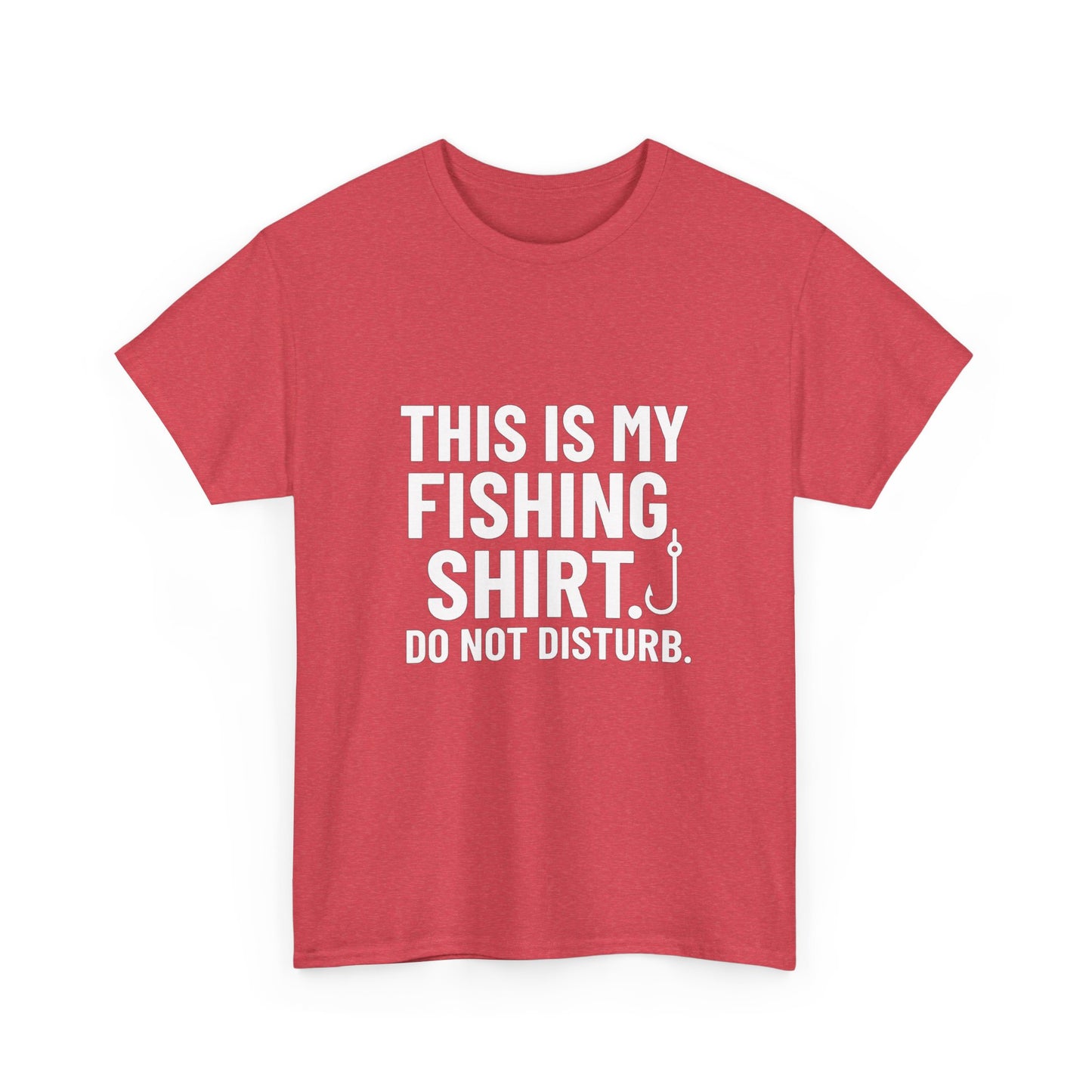 This Is My Fishing Shirt. Do Not Disturb – Silent Cast Tee