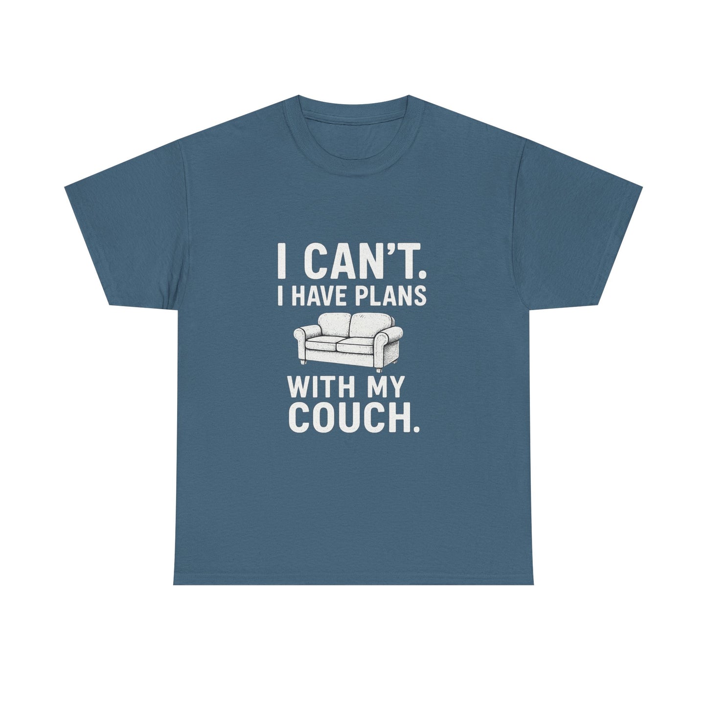 I Can’t. I Have Plans With My Couch – Anti-Social Agenda Tee