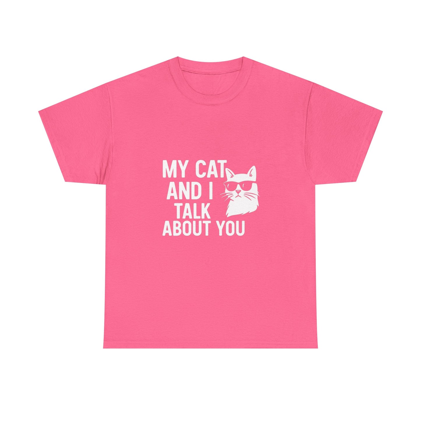 My Cat and I Talk About You – Gossip Crew Tee