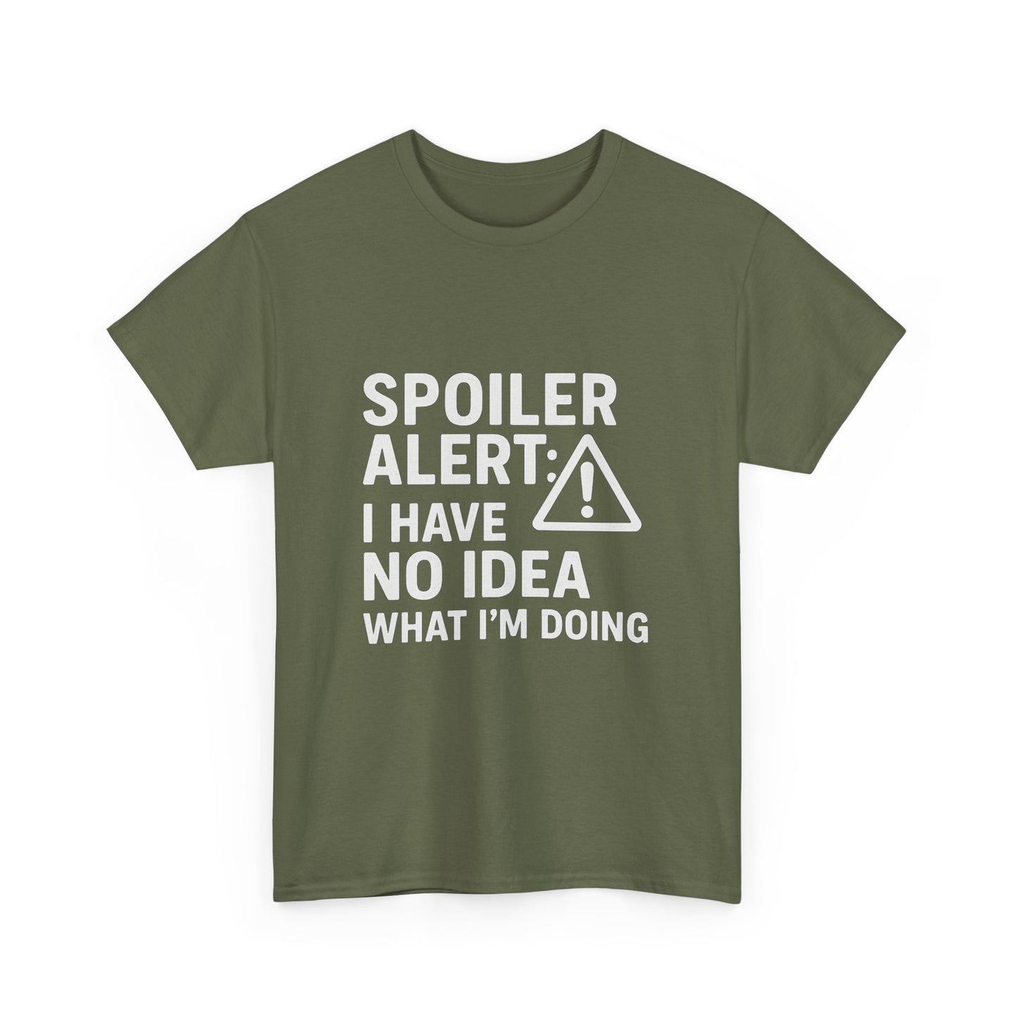 Spoiler Alert: I Have No Idea What I’m Doing – Chaos in Progress Tee