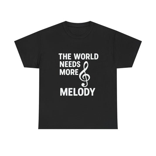 The World Needs More Melody – Hope, Harmony & Hype Tee
