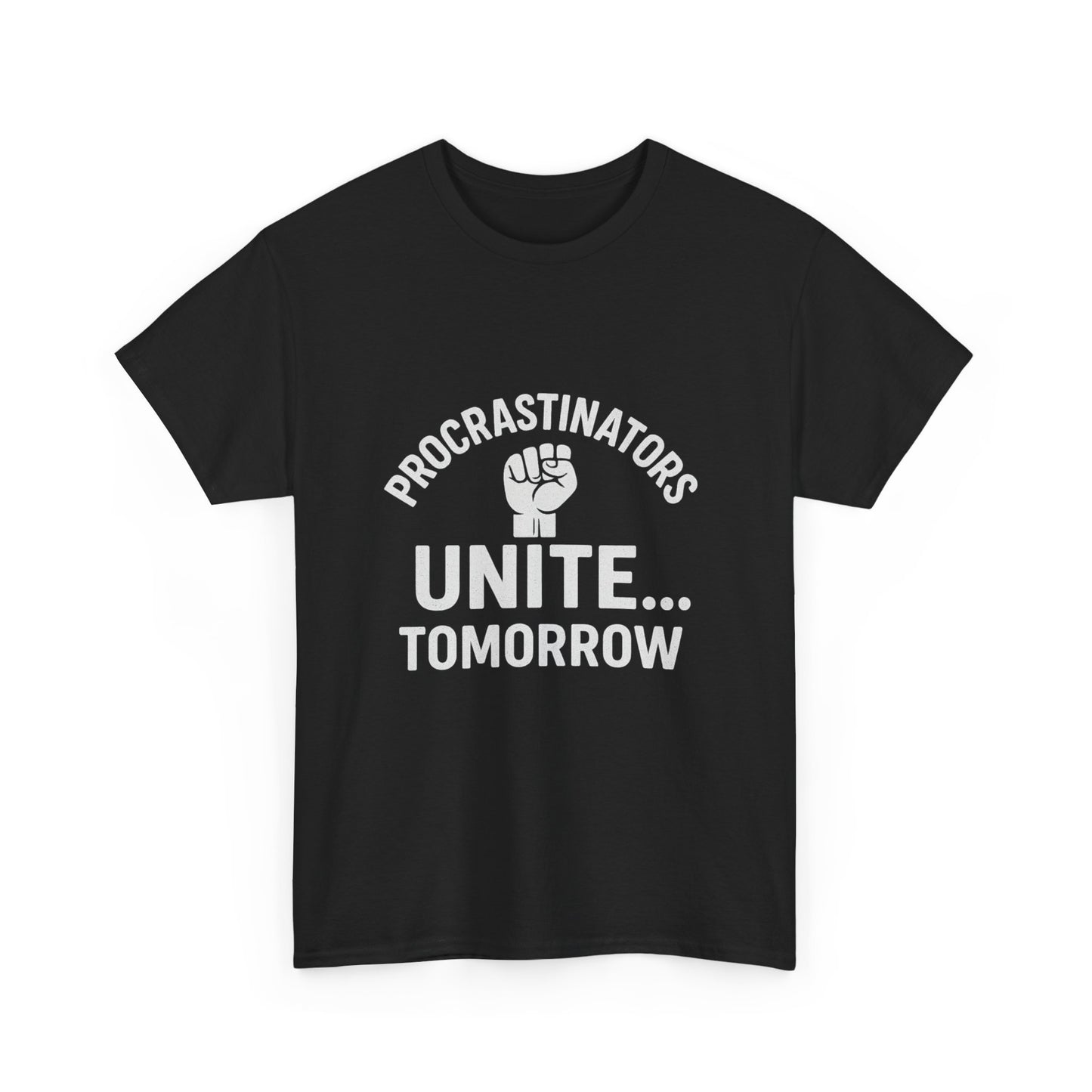 Procrastinators Unite… Tomorrow – Master of Delay Tee