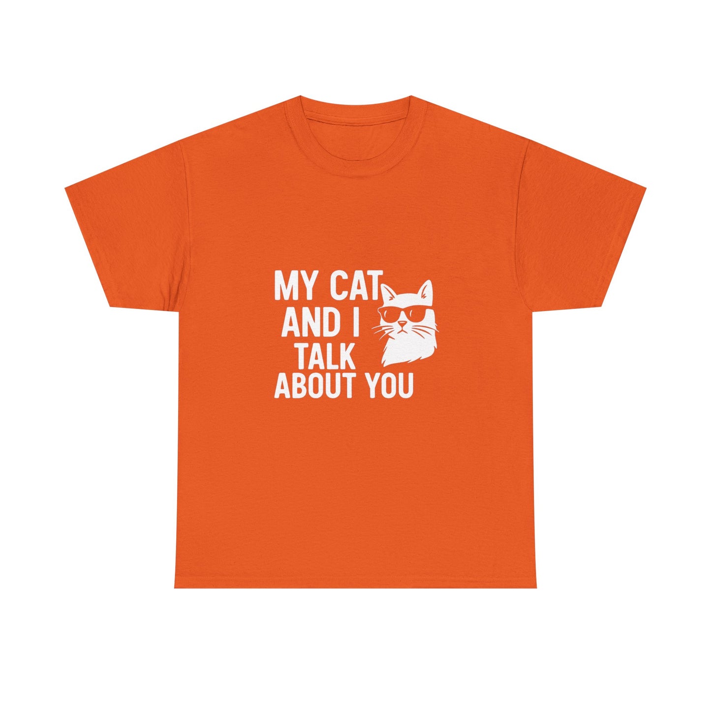 My Cat and I Talk About You – Gossip Crew Tee