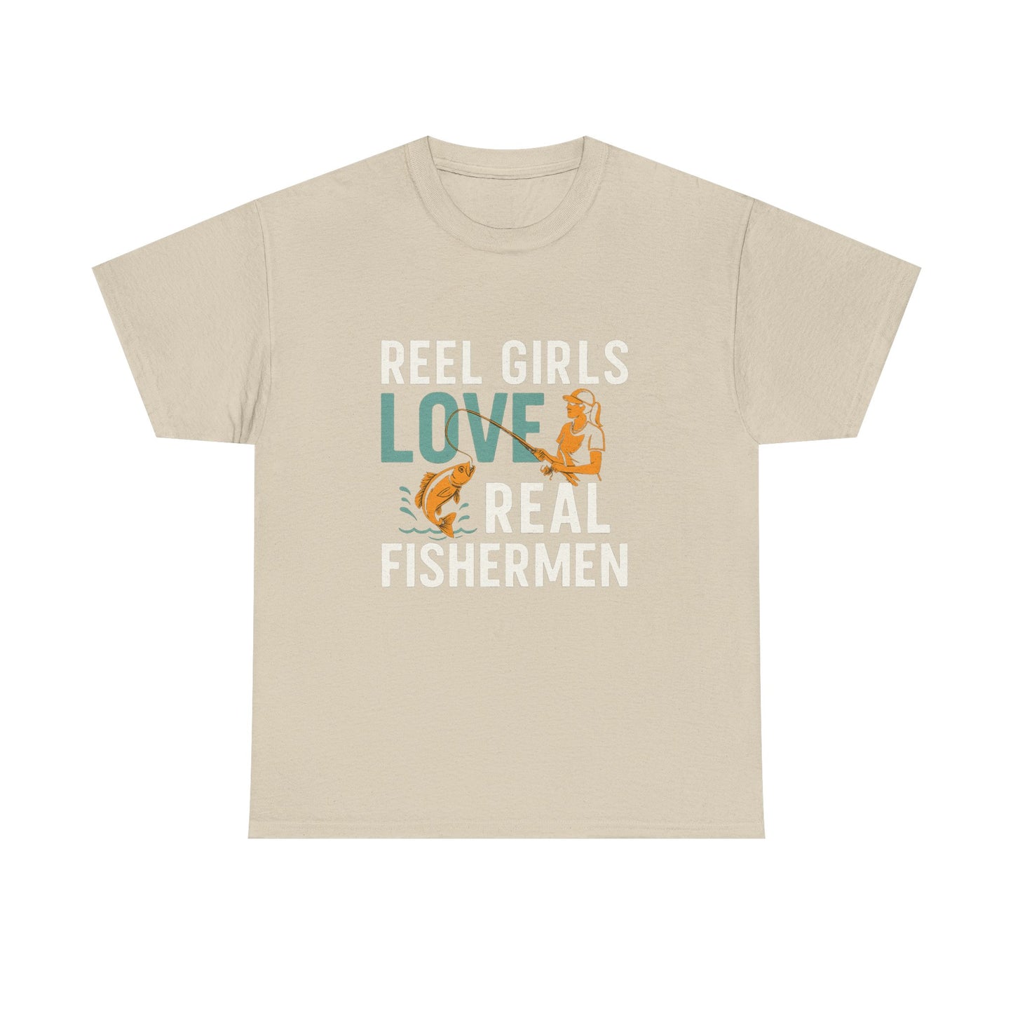 Reel Girls Love Real Fishermen – Funny Fishing Tee