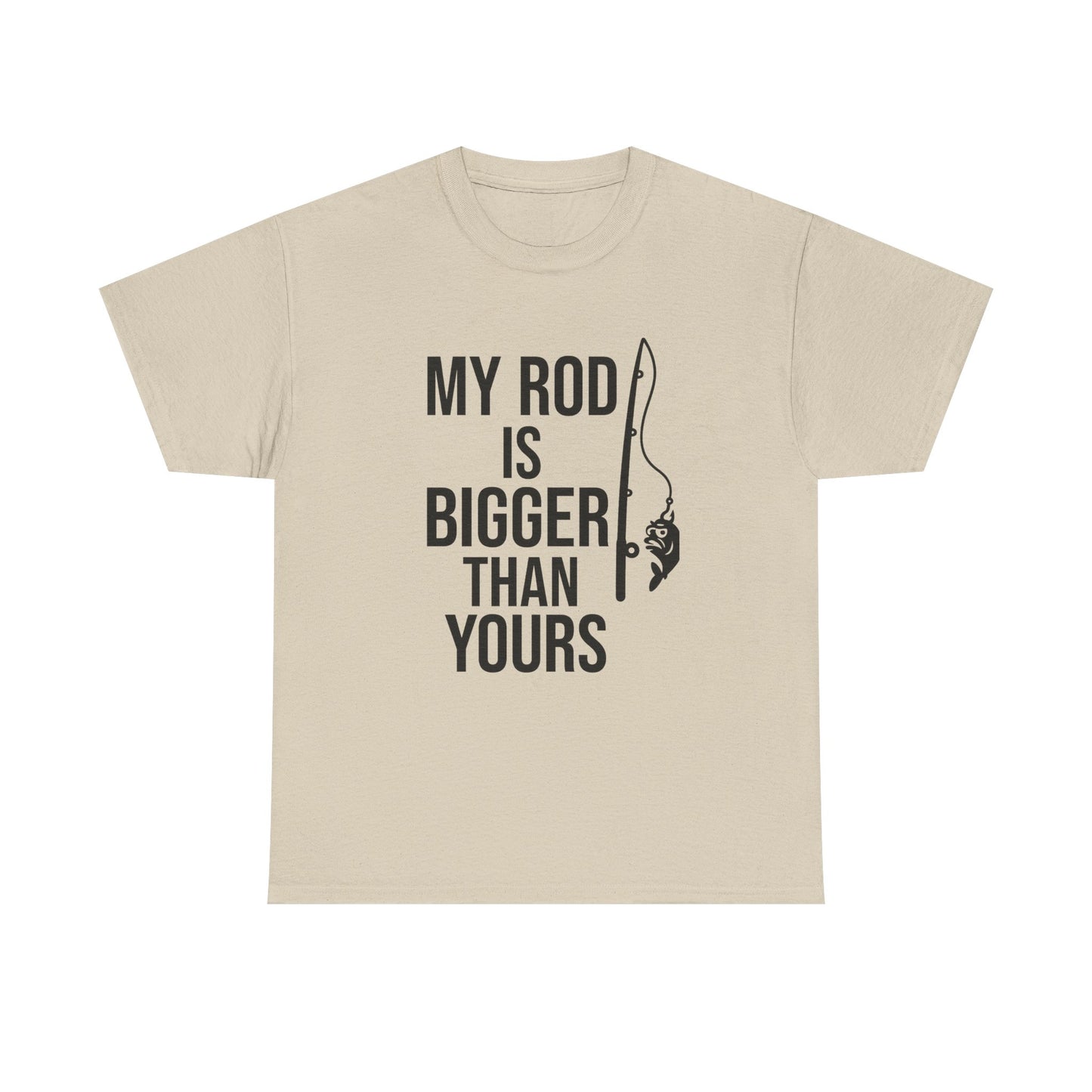 My Rod Is Bigger Than Yours – Confidence Cast Tee