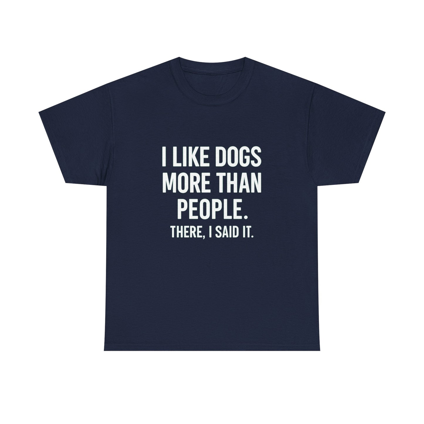I Like Dogs More Than People – Social Filter Tee
