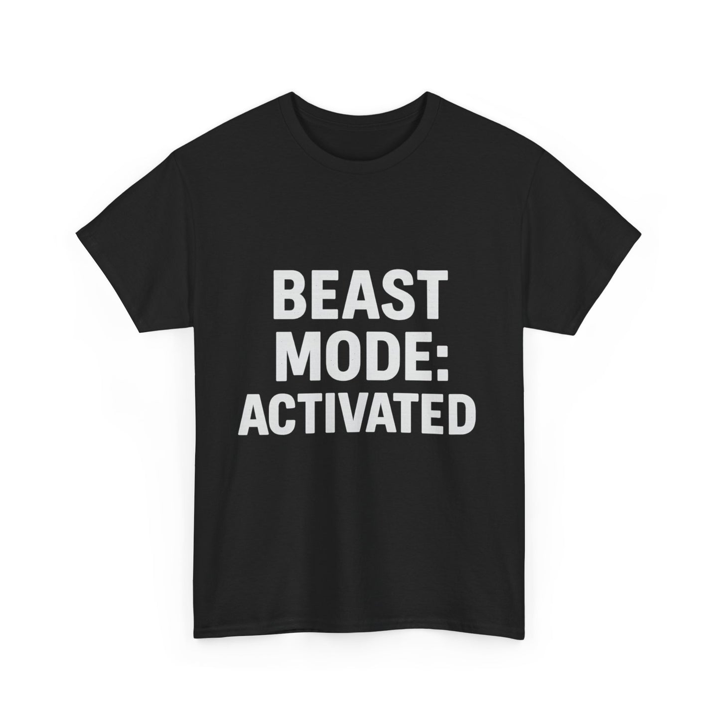 Beast Mode: Activated – Warning: May Cause Intimidation Tee