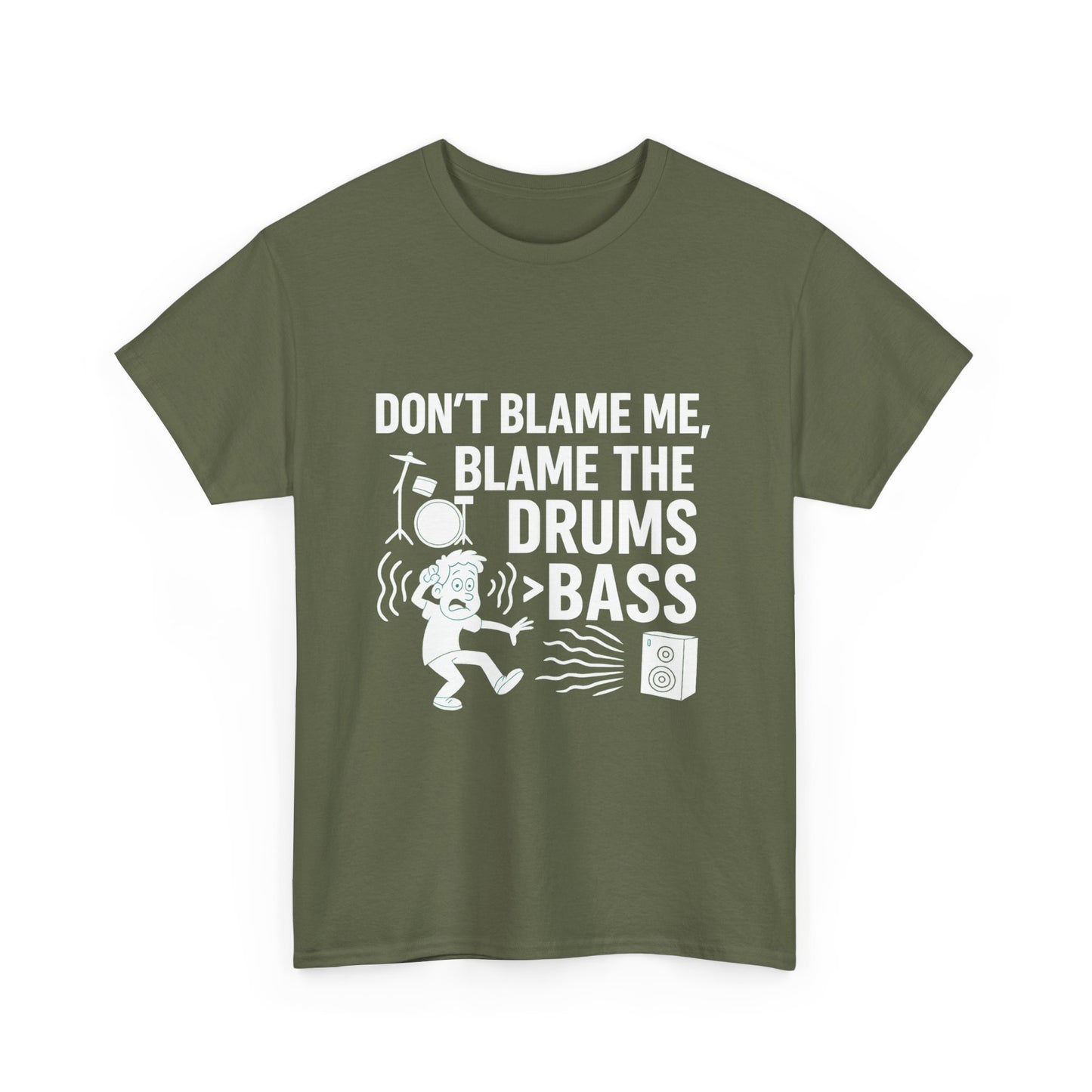 Don’t Blame Me, Blame Drums > Bass – Chaos by Rhythm Tee