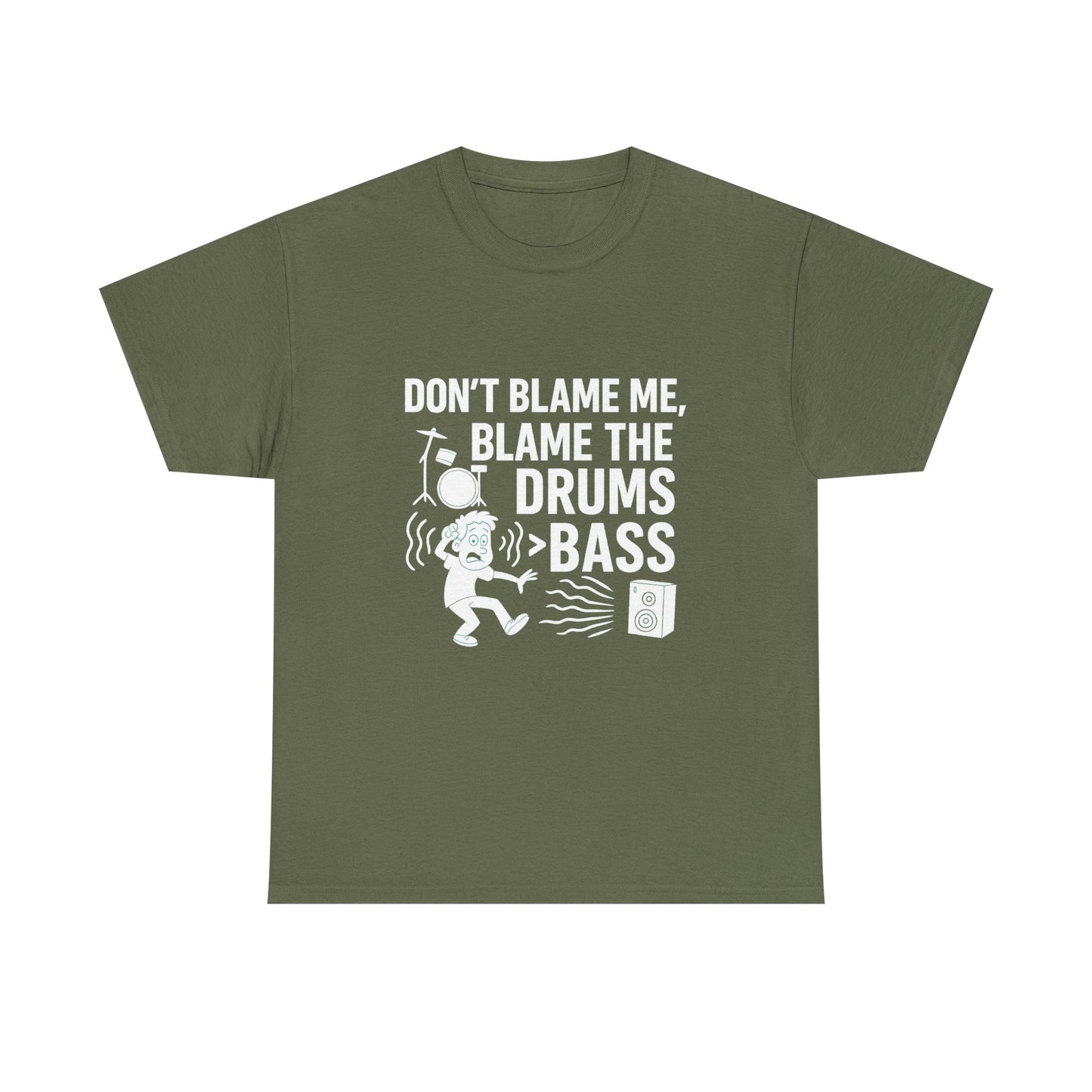 Don’t Blame Me, Blame Drums > Bass – Chaos by Rhythm Tee